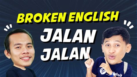 bahasa inggrisnya jalan jalan